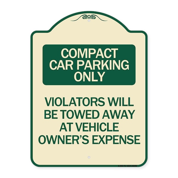 Signmission Compact Car Parking Violators Towed Away Vehicle Owners Expense Alum, 18" L, 24" H, TG-1824-24250 A-DES-TG-1824-24250 - main